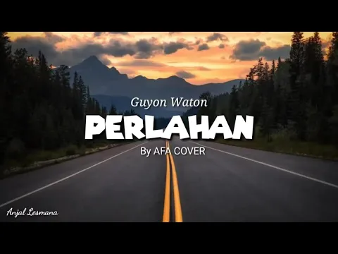 Download MP3 Guyon Waton - Perlahan | Akustik by AFA COVER || Lirik