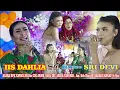 Download Lagu SRI DEVI FEAT IIS DAHLIA  ACARA BPK KMS UWAN  DESA LUBUK BINTIALO \