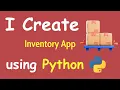 I CREATE INVENTORY APP USING PYTHON LEARN PYTHON BY BUILDING SIMPLE PROJECTS