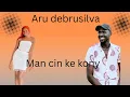 Download Lagu Man cin ke kony by Aru debrusiva 