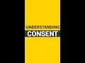 Understanding Consent