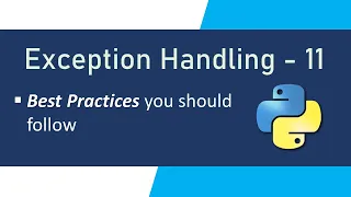 Exception Handling in Python Advanced Python Tutorial Exception Handling Best Practices