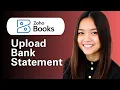 Learn How To Upload Bank Statement In Zoho Books