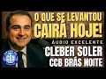 🎙️CCB BRÁS NOITE PALAVRA O QUE SE LEVANTOU CAIRÁ HOJE! ANCIÃO CLEBER SOLER #ccb #palavraccb #fé