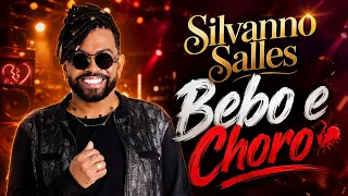 SILVANNO SALLES - BEBO E CHORO