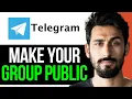 How to Make your Telegram Group Public EASY GUIDE 2024