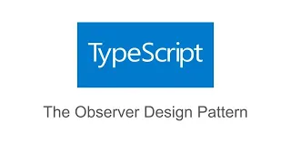 The Observer Design Pattern in TypeScript