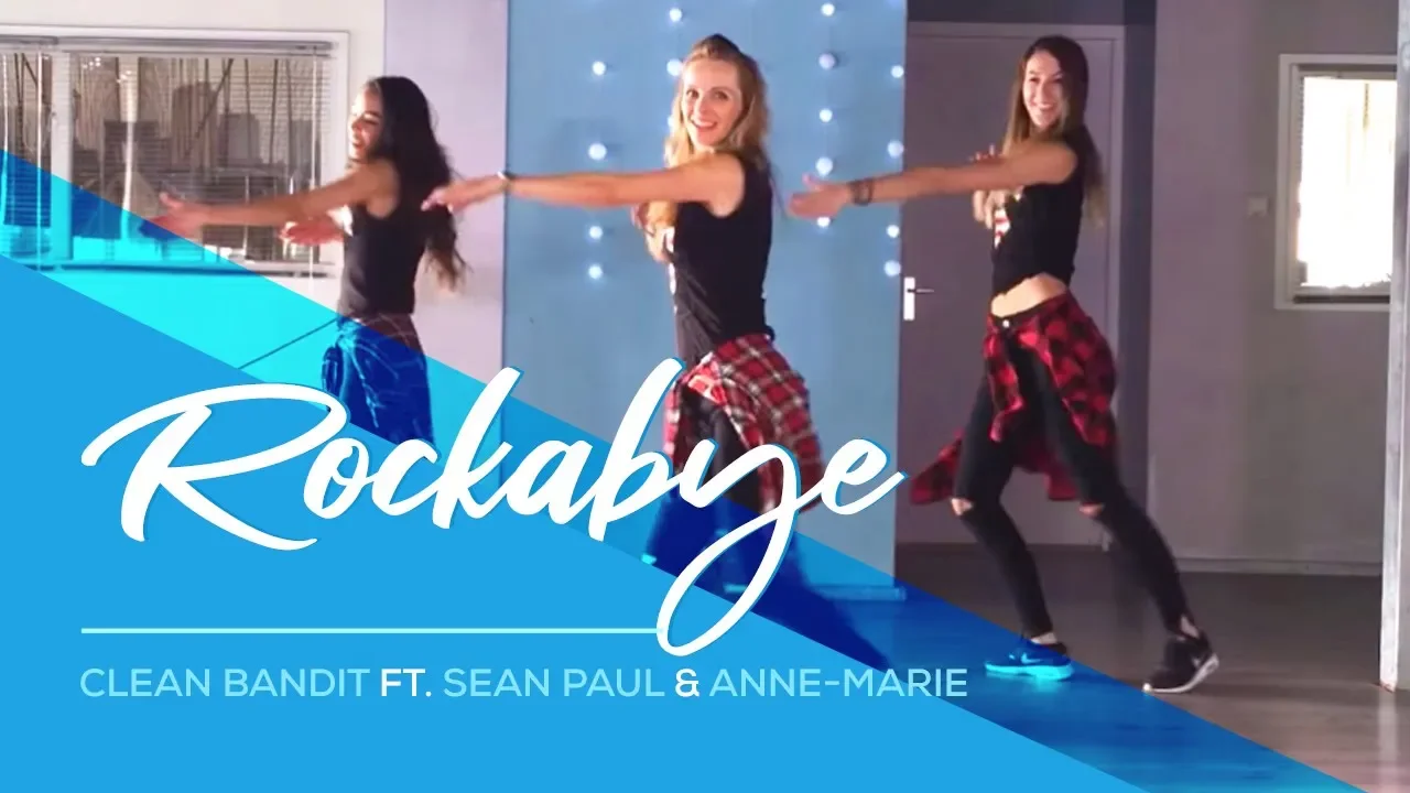 Rockabye - Clean Bandit - Sean Paul - Anne-marie -Easy Fitness Dance Choreography Rockabye - Clean Bandit - Sean Paul - Anne-marie -Easy Fitness Dance Choreography