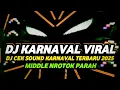Download Lagu DJ CEK SOUND KARNAVAL TERBARU 2025 FULL BASS HOREG MIDDLE NROTOK NULUP