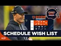 SCHEDULE WISH LIST Dream Scenarios for the Chicago Bears Schedule Reveal CHGO Bears Podcast