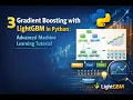 Understanding Gradient Boosting with LightGBM in Python for Advanced Machine Learning