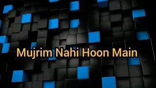 mujrim nahi hoon main yeh un dinon ki baat hai