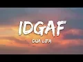Download Lagu Dua Lipa - IDGAF (Lyrics)