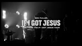 ben fuller if i got jesus live video