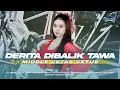 Download Lagu DJ DERITA DIBALIK TAWA VIRAL 2K25 TRAP PARTY MIDDLE CETAS CETUS FULL ARANSEMEN DANGDUT ORIGINAL