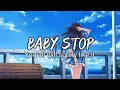 Lagu BABY STOP | (8D Audio)+Slowed Reverb