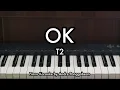 Download Lagu OK - T2 | Piano Karaoke by Andre Panggabean