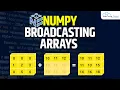 Learn Broadcasting In Numpy Arrays - Machine Learning Tutorial