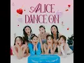 ALICE (앨리스) 'DANCE ON' Official Audio