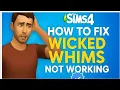 How to Fix Wicked Whims Not Working in Sims 4