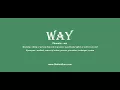 way Pronounce way with Phonetic Synonyms and Examples