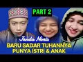 Download Lagu PART 2 - Janda nonis baru tahu Tuhannya punya istri dan anak #ustadzyusuffi