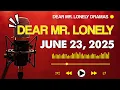 Download Lagu Dear Mr Lonely | #dearmrlonelywelcome  June 23, 2025 | New Upload