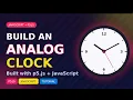Creating a Real-Time Analog Clock Using p5 js