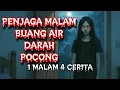 Download Lagu #102    PENJAGA MALAM (Sg.Petani) , BUANG AIR (Limbang), DARAH (Ulu Langat), POCONG