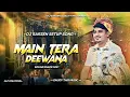 Download Lagu DJ SarZen Setup Song | Main Tera Deewana 😍 DJ SarZen Sound Check Mix | DJ Kafeel 🔥