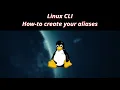 Linux CLI HowTo 12 How to create your aliases