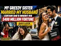 My Greedy Sister Married My Husband For His 400 Million Fortune Days Later Her Life Fell Apart