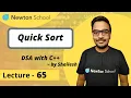 Quick Sort Episode 65 Shailesh Yogendra DSA with C Course Newton School