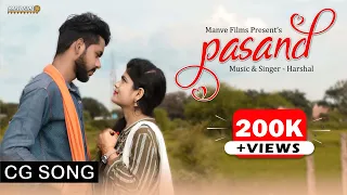 pasand cg song 2020 harshal nitin sahu u0026 neha sahu manve films