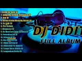 Download Lagu DJ Didit - Full Album Top Terpopuler Sepanjang Masa