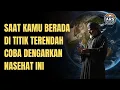 Download Lagu JIWA TERPILIH💫SAAT KAMU BERADA DI TITIK TERENDAH COBA DENGARKAN NASEHAT INI