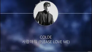 Download COLDE - 사랑해줘 (Please Love Me) [HAN+ROM+ENG] MP3