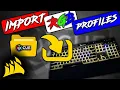How to Import Corsair iCue RGB Profiles iCue 4