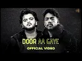 Download Lagu Door Aa Gaye (Official Video) Vishal Mishra, Dino James | VYRL Originals