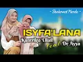 Lagu ISYFA'LANA - SHOLAWAT - Cover by Kuntriksi Ellail feat De Ayya