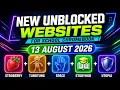 NEW Unblocked Websites Proxy Links August 13 2026