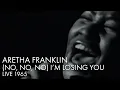 Aretha Franklin | I'm Losing You | Live 1965