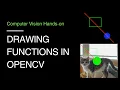 11 Drawing Functions in OpenCV OpenCV Tutorial