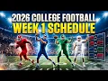 2026 College Football Week 1 Schedule Every Game Kickoff Times