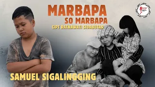 marbapa so marbapa lagu batak sedih 2026 samuel sigalingging official video music hd 