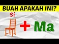 Download Lagu CUMA ADA DI BULAN PUASA! COBA TEKA-TEKI TEBAK GAMBAR NAMA BUAH BUAHAN INI
