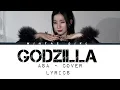 Download Lagu ASA - Godzilla Cover Lyrics [REQUESTED]