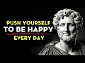Download Lagu Push Yourself To Be Happy Every Day - MINDSET FOR DAILY PEACE AND STRENGTH | Stoicism