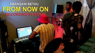 abangani bethu from now on ep recording sessions