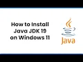 How to Install Java JDK 19 on Windows 11